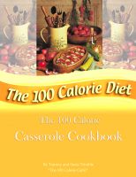 Cover for 'The 100 Calorie Casserole Cookbook'