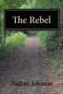 The Rebel by Nathan Johnson