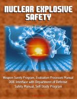 Cover for 'Nuclear Explosive Safety: Weapon Surety Program, Evaluation Processes Manual, DOE Interface with Department of Defense, Safety Manual, Self-Study Program'