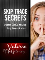 Cover for 'Skip Trace Secrets - Dirty Little Tricks Skip Tracers Use to Find People'