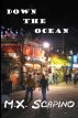 Down the Ocean by M. X. Scapino