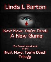 Cover for 'Next Move, You're Dead: A New Game'