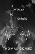 A Minute to Midnight by Thomas Gomez