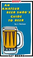 Cover for 'An Amateur Beer Snob's Guide to Beer'
