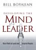 Developing the Mind of a Leader: Your Path to Lead and Inspire People by Bill Boyajian