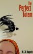 The Perfect Totem by M.C.A. Hogarth