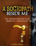 A Sociopath Beside Me by Junie Moon