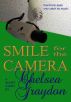 Smile for the Camera by Chelsea Graydon