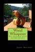 Wood Whisperer Part 1 by Josef Peeters