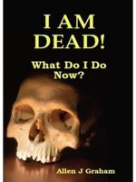 Cover for 'I Am Dead! What Do I Do Now?'