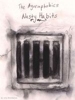 Cover for 'The Agoraphobics: Nasty Habits'