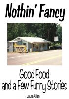 Cover for 'Nothin' Fancy - Good Food and a Few Funny Stories'