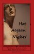 Hot Aegean Nights by Mike Gerrard