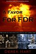 A Favor for FDR by Derek Hart