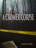 A Cromer Corpse by Kelvin I. Jones