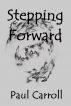 Stepping Forward by Paul Carroll
