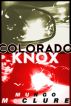 Colorado Knox by Mungo McClure