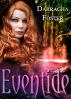 Eventide by Darragha Foster