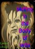 Melting in the Body of Wax by Landon Johnson