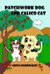 Patchwork Dog and Calico Cat by Greta Burroughs