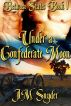 Between States Book 1: Under a Confederate Moon by J.M. Snyder