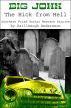 Big John : The Hick from Hell - Southern Fried Gothic Western Horror Stories by Kailleaugh Andersson