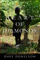 Cover for 'Heart Of Diamonds: a novel of scandal, love, and death in the Congo'