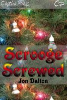 Cover for 'Scrooge Screwed'