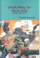 Cover for 'Death Rides the Black Hills: A Frontier G-Man Novel'