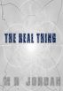 The Real Thing by M.R. Jordan
