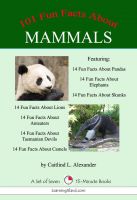 Cover for '101 Fun Facts About Mammals: A Set of Seven 15-Minute Books'