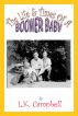 The Life & Times of a Boomer Baby by L.K. Campbell