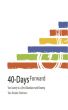 40-Days Forward: Your Journey to a Life of Abundance and Meaning by Tara Rodden Robinson