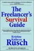 The Freelancer's Survival Guide by Kristine Kathryn Rusch
