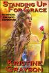 Standing Up For Grace: An Imperia Encanto Adventure by Kristine Grayson