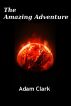 The Amazing Adventure by Adam Clark