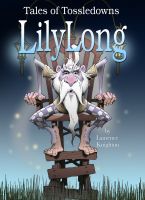 Cover for 'Lilylong Book 10 - Tales of Tossledowns'