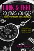 Look and Feel 20 Years Younger by Harriet Broder