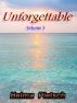 Unforgettable Volume 1 by Helma Pietsch