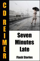 Cover for 'Seven Minutes Late'
