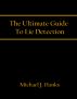 The Ultimate Guide To Lie Detection by Michael J. Hanks
