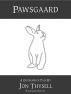Pawsgaard by Jon Thysell