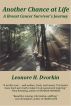 Another Chance at Life: A Breast Cancer Survivor's Journey by Leonore H. Dvorkin