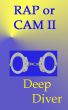 RAP or CAM II by Deep Diver