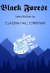 Black Forest, Denver Cereal Volume 5 by Claudia Hall Christian 