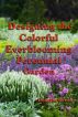 Designing the Colorful Everblooming Perennial Garden by Doug Green