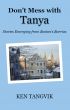 Don't Mess with Tanya: Stories Emerging from Boston's Barrios by Ken Tangvik