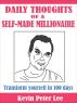 Daily Thoughts of a Self-Made Millionaire by Kevin Peter Lee