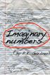 Imaginary Numbers by P.K. Gardner