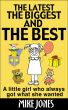 The Latest, The Biggest And The Best by Mike Jones